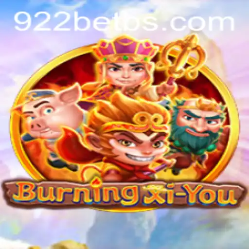 An In-Depth Look at BurningXiYou and Its Connection with 922bet