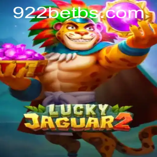 Luckyjaguar2: An Exciting Gaming Experience on 922bet